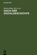 Lauer / Huber |  Nach der Sozialgeschichte | Buch |  Sack Fachmedien