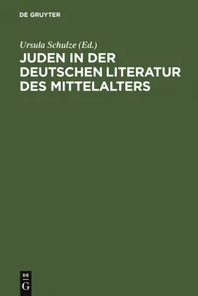 Schulze |  Juden in der deutschen Literatur des Mittelalters | Buch |  Sack Fachmedien