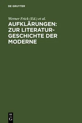 Frick / Komfort-Hein |  Aufklärungen: Zur Literaturgeschichte der Moderne | Buch |  Sack Fachmedien