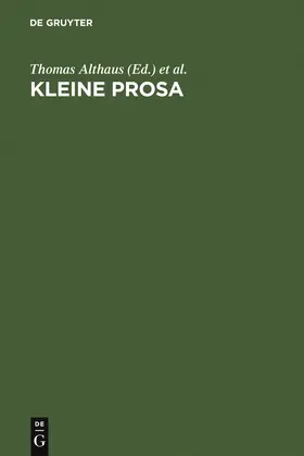 Althaus / Göttsche / Bunzel |  Kleine Prosa | Buch |  Sack Fachmedien