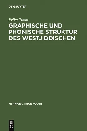 Timm |  Graphische und phonische Struktur des Westjiddischen | Buch |  Sack Fachmedien
