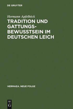 Apfelböck | Tradition und Gattungsbewußtsein im deutschen Leich | Buch | 978-3-484-15062-1 | sack.de