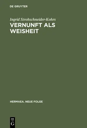 Strohschneider-Kohrs |  Vernunft als Weisheit | Buch |  Sack Fachmedien