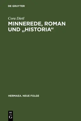 Dietl | Minnerede, Roman und "historia" | Buch | 978-3-484-15087-4 | www.sack.de