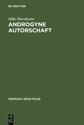 Horstkotte |  Androgyne Autorschaft | Buch |  Sack Fachmedien