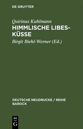 Biehl-Werner / Kuhlmann |  Himmlische Libes-Küsse | Buch |  Sack Fachmedien