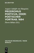 Béhar |  Prodromus Poeticus, Oder: Poetischer Vortrab. 1684 | Buch |  Sack Fachmedien