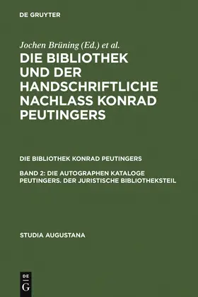 Künast / Zäh |  Die autographen Kataloge Peutingers. Der juristische Bibliotheksteil | Buch |  Sack Fachmedien