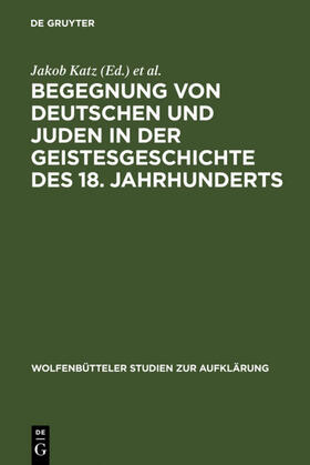 Rengstorf / Katz |  Begegnung von Deutschen und Juden in der Geistesgeschichte des 18. Jahrhunderts | Buch |  Sack Fachmedien
