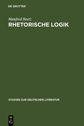 Beetz |  Rhetorische Logik | Buch |  Sack Fachmedien