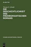Schmidt |  Die Geschichtlichkeit des frühromantischen Romans | Buch |  Sack Fachmedien