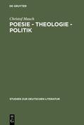 Mauch |  Poesie - Theologie - Politik | Buch |  Sack Fachmedien