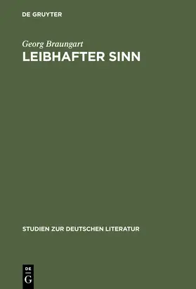 Braungart |  Leibhafter Sinn | Buch |  Sack Fachmedien