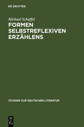 Scheffel | Formen selbstreflexiven Erzählens | Buch | 978-3-484-18145-8 | sack.de