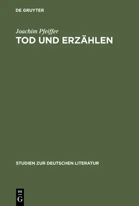 Pfeiffer |  Tod und Erzählen | Buch |  Sack Fachmedien