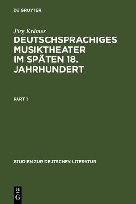 Krämer | Deutschsprachiges Musiktheater im späten 18. Jahrhundert | Buch | 978-3-484-18149-6 | sack.de