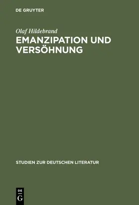 Hildebrand |  Emanzipation und Versöhnung | Buch |  Sack Fachmedien