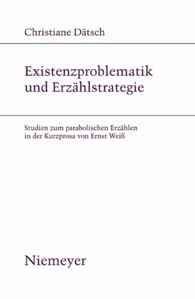Dätsch |  Existenzproblematik und Erzählstrategie | Buch |  Sack Fachmedien