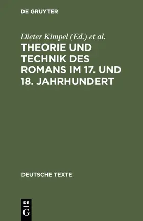 Kimpel / Wiedemann |  Theorie und Technik des Romans im 17. und 18. Jahrhundert | Buch |  Sack Fachmedien