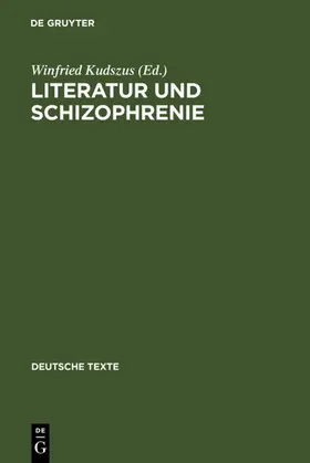 Kudszus | Literatur und Schizophrenie | Buch | 978-3-484-19044-3 | www.sack.de