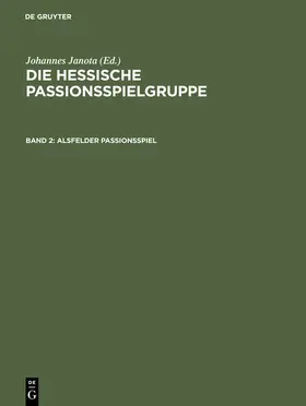 Brunner / Janota |  Alsfelder Passionsspiel | Buch |  Sack Fachmedien