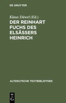 Düwel |  Der Reinhart Fuchs des Elsässers Heinrich | Buch |  Sack Fachmedien