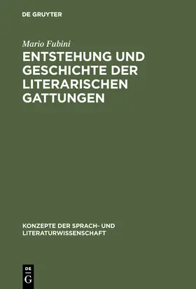 Fubini |  Entstehung und Geschichte der literarischen Gattungen | Buch |  Sack Fachmedien