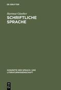 Günther |  Schriftliche Sprache | Buch |  Sack Fachmedien