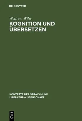 Wilss |  Kognition und Übersetzen | Buch |  Sack Fachmedien