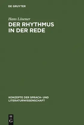 Lösener |  Der Rhythmus in der Rede | Buch |  Sack Fachmedien