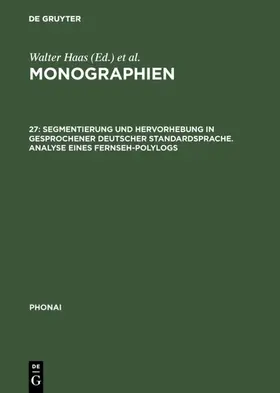 Royé |  Segmentierung und Hervorhebung in gesprochener deutscher Standardsprache. Analyse eines Fernseh-Polylogs | Buch |  Sack Fachmedien