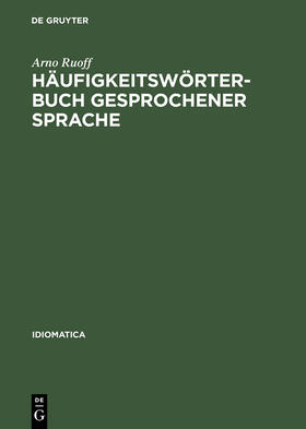 Ruoff | Häufigkeitswörterbuch gesprochener Sprache | Buch | 978-3-484-24008-7 | sack.de