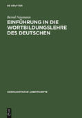 Naumann |  Einführung in die Wortbildungslehre des Deutschen | Buch |  Sack Fachmedien