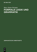 Heringer |  Formale Logik und Grammatik | Buch |  Sack Fachmedien