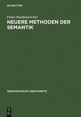Hundsnurscher |  Neuere Methoden der Semantik | Buch |  Sack Fachmedien