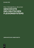 Zutt / Kern |  Geschichte des deutschen Flexionssystems | Buch |  Sack Fachmedien