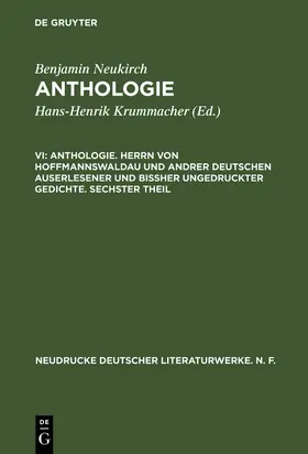 Neukirch / Metzger |  Anthologie. Herrn von Hoffmannswaldau und andrer Deutschen auserlesener und bißher ungedruckter Gedichte. Sechster Theil | Buch |  Sack Fachmedien