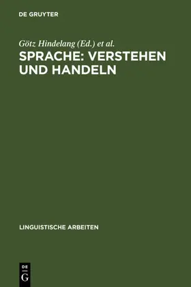 Hindelang / Zillig / Linguistisches Kolloquium <15 |  Sprache: Verstehen und Handeln | Buch |  Sack Fachmedien
