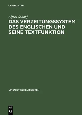 Schopf |  Das Verzeitungssystem des Englischen und seine Textfunktion | Buch |  Sack Fachmedien