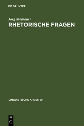 Meibauer | Rhetorische Fragen | Buch | 978-3-484-30167-2 | www.sack.de