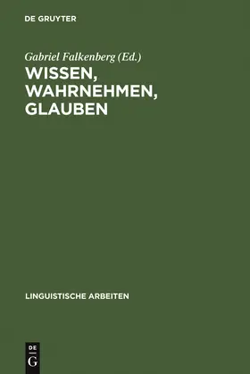 Falkenberg |  Wissen, Wahrnehmen, Glauben | Buch |  Sack Fachmedien