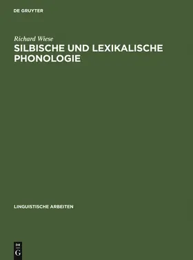 Wiese |  Silbische und lexikalische Phonologie | Buch |  Sack Fachmedien