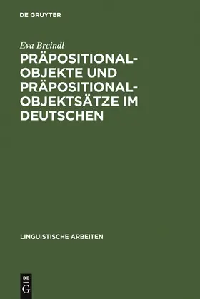 Breindl |  Präpositionalobjekte und Präpositionalobjektsätze im Deutschen | Buch |  Sack Fachmedien