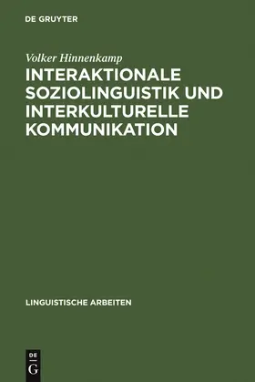Hinnenkamp | Interaktionale Soziolinguistik und Interkulturelle Kommunikation | Buch | 978-3-484-30232-7 | www.sack.de