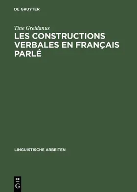 Greidanus |  Les constructions verbales en français parlé | Buch |  Sack Fachmedien