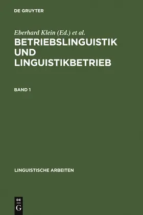 Klein / Wagner / Pouradier Duteil | Betriebslinguistik und Linguistikbetrieb | Buch | 978-3-484-30260-0 | www.sack.de
