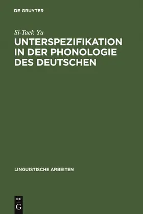 Yu | Unterspezifikation in der Phonologie des Deutschen | Buch | 978-3-484-30274-7 | www.sack.de