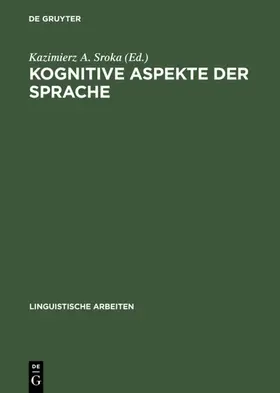 Sroka | Kognitive Aspekte der Sprache | Buch | 978-3-484-30360-7 | www.sack.de