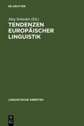 Strässler |  Tendenzen europäischer Linguistik | Buch |  Sack Fachmedien