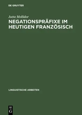 Mollidor | Negationspräfixe im heutigen Französisch | Buch | 978-3-484-30389-8 | sack.de